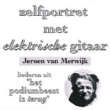 Jeroen van Merwijk - Zelfportret Met Elektrische Gitaar
