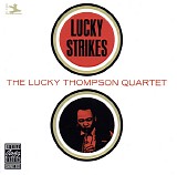 Lucky Thompson Quartet - Lucky Strikes