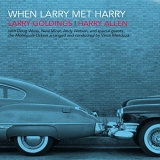 Larry Goldings & Harry Allen - When Larry Met Harry