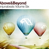 Above & Beyond - Anjunabeats Vol. 6