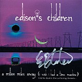 Edison's Children - A Millions Away