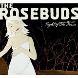 Rosebuds, The - Night Of The Furies