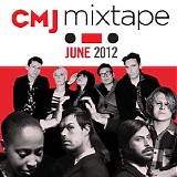 Various artists - CMJ Mixtape: June 2012