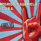Rodrigo y Gabriela - Area 52