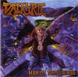 Valkyrie - Man Of Two Visions