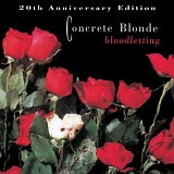 Concrete Blonde - Bloodletting (20th Anniversary Edition)
