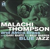 Malachi Thompson and the Africa Brass - Blue Jazz