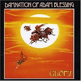 The Damnation Of Adam Blessing - Glory