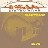 Montrose - KSAN, Record Plant, Sausalito, San Francisco,CA