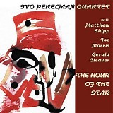 Ivo Perelman Quartet - The Hour Of The Star