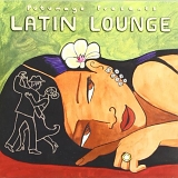Various artists - Putumayo Presents: Latin Lounge