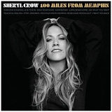 Crow, Sheryl (Sheryl Crow) - 100 Miles From Memphis