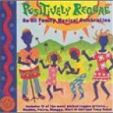 Various artists - Positively Reggae: An All Family Musical Celebration