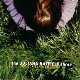 Hatfield, Juliana (Juliana Hatfield) Three, The (The Juliana Hatfield Three) - Become What You Are