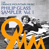 Various artists - The Orange Mountain Music Philip Glass Sampler Vol.I