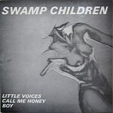 Swamp Children - Little Voices
