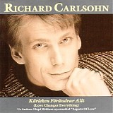Richard Carlsohn - KÃ¤rleken fÃ¶rÃ¤ndrar allt