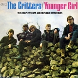 The Critters - Younger Girl: The Complete Kapp and Musicor Recordings