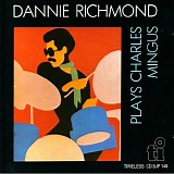 Danny Richmond - Plays Charles Mingus
