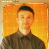 Andy White - boy 40