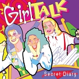 Girl Talk - Secret Diary