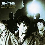 a-ha - The Singles 1984 / 2004