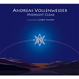 Andreas VOLLENWEIDER - 2006: Midnight Clear
