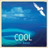 Chet BAKER - 2005, Cool