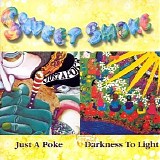 SWEET SMOKE - 1970/1973: Just A Poke / Darkness To Light