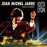 Jean Michel JARRE - 1987: Cities in Concert: Houston-Lyon