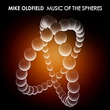 Mike OLDFIELD - 2008: Music Of The Spheres