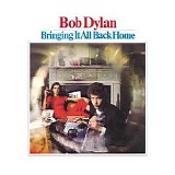 Bob DYLAN - 1965: Bringing It All Back Home