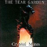 The TEAR GARDEN - 2000: Crystal Mass