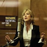 Marianne FAITHFULL - 2008: Easy Come Easy Go