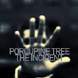 PORCUPINE TREE - 2009: The Incident