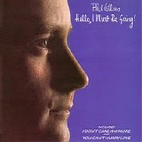 Phil COLLINS - 1982: Hello, I Must Be Going!