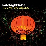 the cinematic orchestra - latenighttales