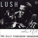 Various artists - Lush Life - The Billy Strayhorn Songbook