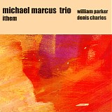 Michael Marcus Trio - Ithem
