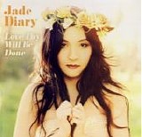 Jade Diary - Love Thy Will Be Done