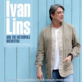 Ivan Lins & Metropole Orchestra - Ivan Lins & Metropole Orchestra