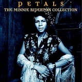 Minnie Riperton - Petals:  The Minnie Riperton Collection