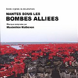 Maximilien Mathevon - Nantes Sous Les Bombes AlliÃ©es