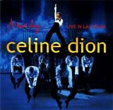 Dion, Celine - A new day... Live in Las Vegas