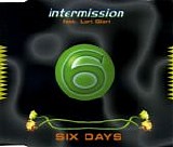 Intermission feat. Lori Glori - Six Days