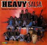 Sonora Carruseles - Heavy Salsa