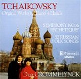 Duo Crommelynck - Original works for Piano 4 Hands: Symphony No. 6 "Pathetique" - 50 russian folk songs