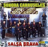 Sonora Carruseles - Con todos los hierros - Salsa Brava