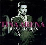 Tina Arena - Les 3 Cloches