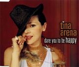 Tina Arena - Dare you to be happy